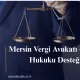 Mersin Vergi Avukatı