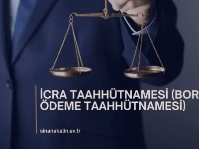 İCRA TAAHHÜTNAMESİ (BORÇ ÖDEME TAAHHÜTNAMESİ)
