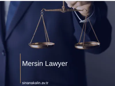Mersin Lawyer