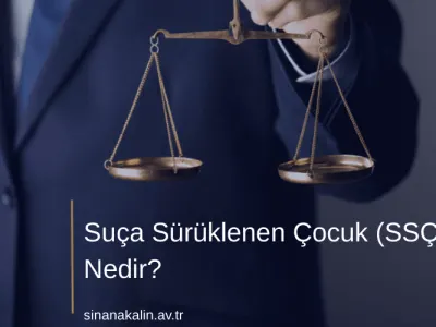 Suça Sürüklenen Çocuk (SSÇ) Nedir?